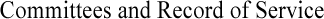 Committees and Record of Service